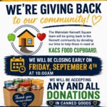 We are doing a canned food drive and then donating our time 9/4 Closing early at 10:00am to go as a team and donate our time Collecting can goods up until that day